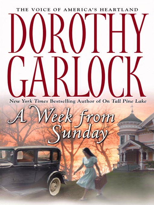 Title details for A Week from Sunday by Dorothy Garlock - Available